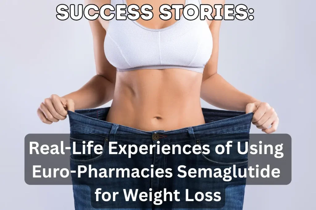 Before and after results showing Semaglutide users’ transformation and improved health.


