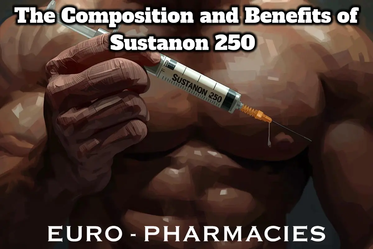 Sustanon 250 testosterone ester blend explained