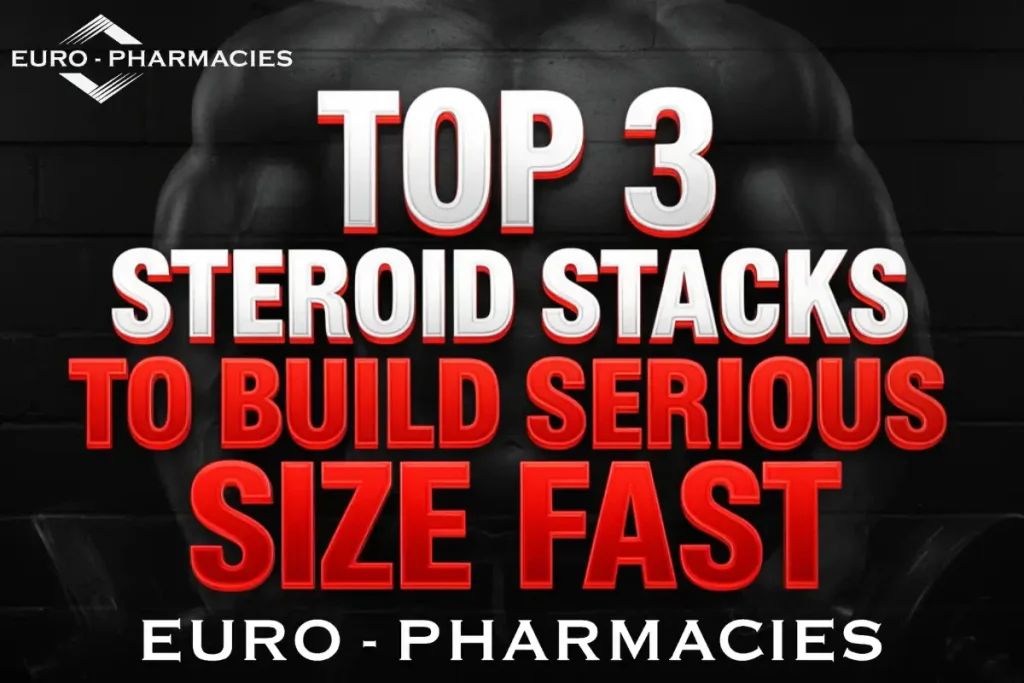 Top 3 Steroid Stacks to Build Serious Size Fast 1 Top steroid stacks